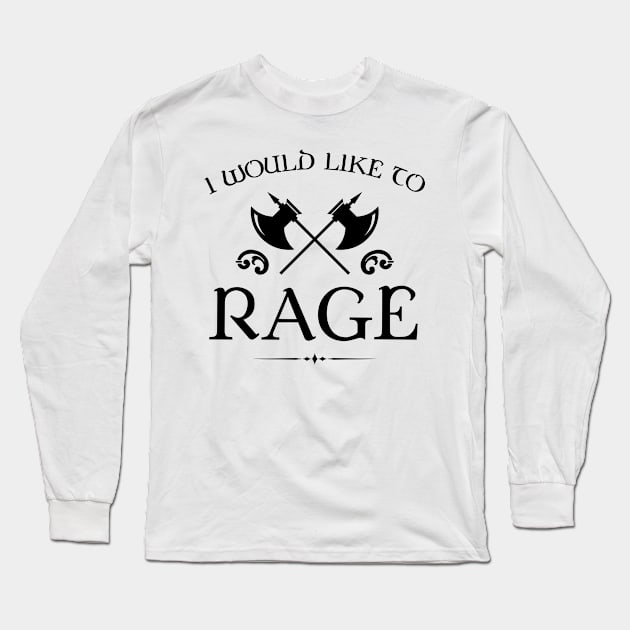 Barbarian I Would Like To Rage - RPG Long Sleeve T-Shirt by pixeptional